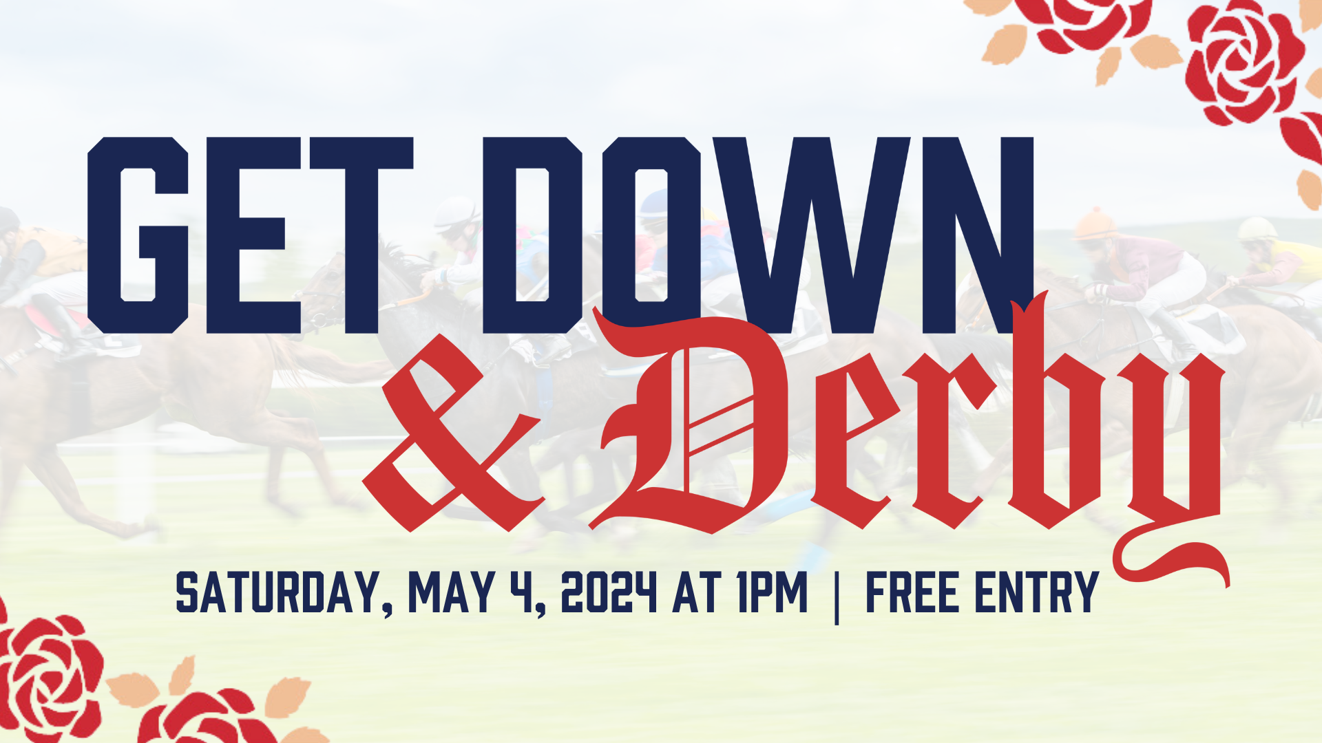 GET DOWN & DERBY PARTY