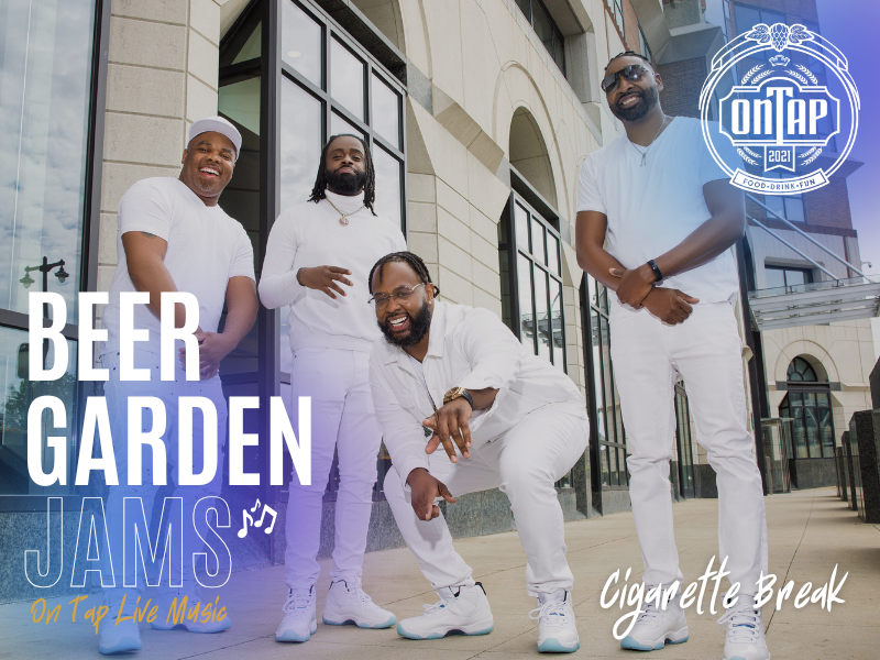 CIGARETTE BREAK | BEER GARDEN JAMS: ON TAP LIVE MUSIC
