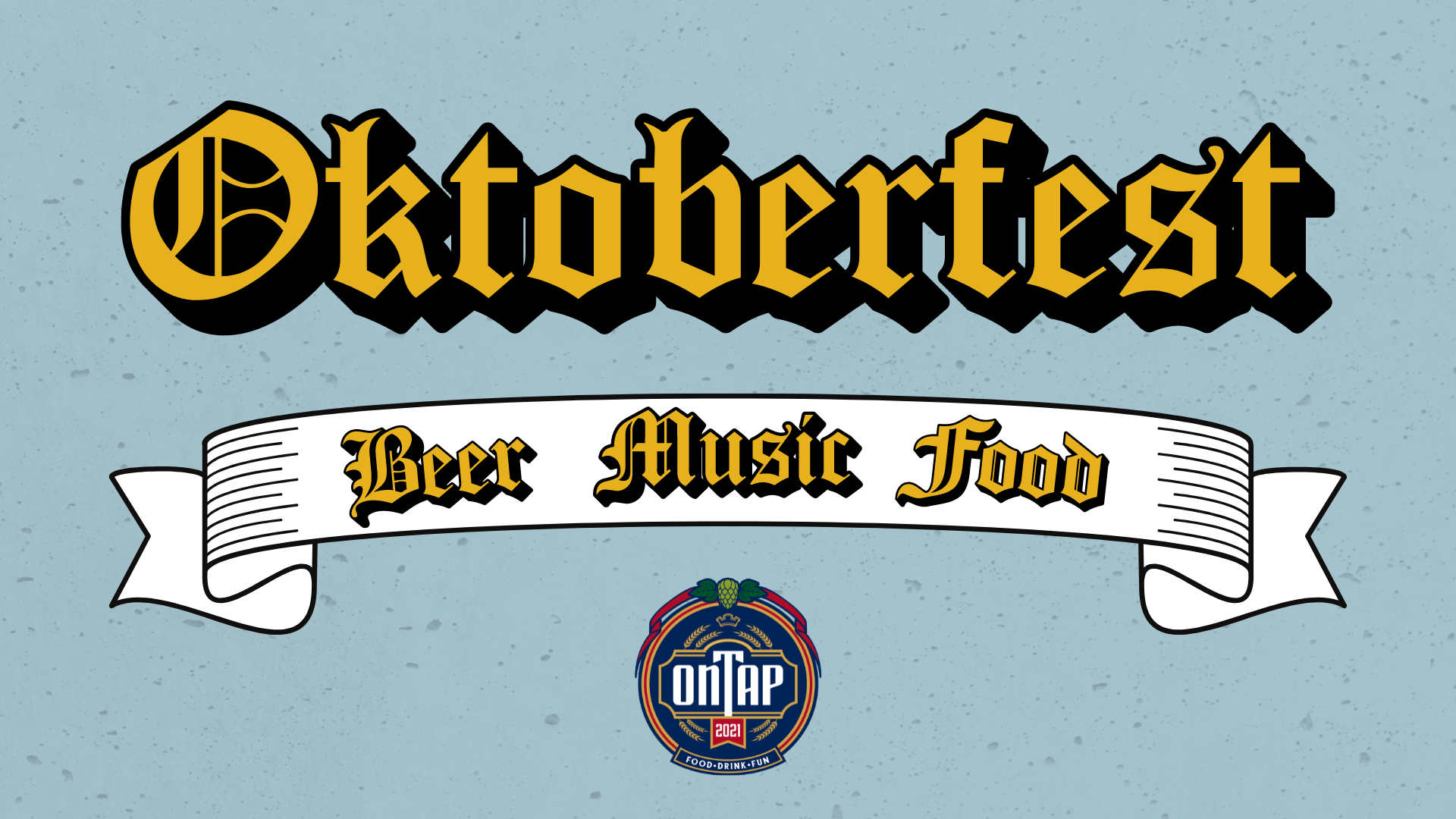 OKTOBERFEST AT ON TAP